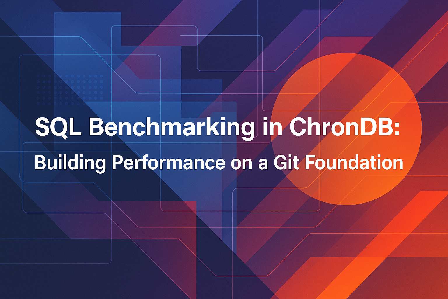 SQL Benchmarking in ChronDB: Building Performance on a Git Foundation